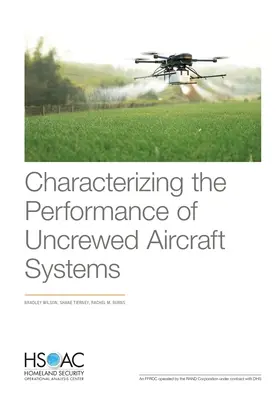 Charakterystyka wydajności niezałogowych systemów lotniczych - Characterizing the Performance of Uncrewed Aircraft Systems