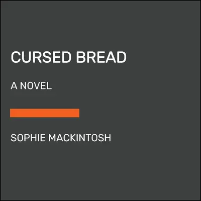 Przeklęty chleb - Cursed Bread