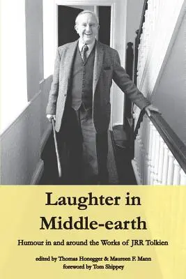 Śmiech w Śródziemiu: humor w dziełach J.R.R. Tolkiena i wokół nich - Laughter in Middle-earth: Humour in and around the Works of JRR Tolkien