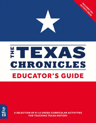 Przewodnik dla nauczycieli po kronikach teksańskich - The Texas Chronicles Educator's Guide