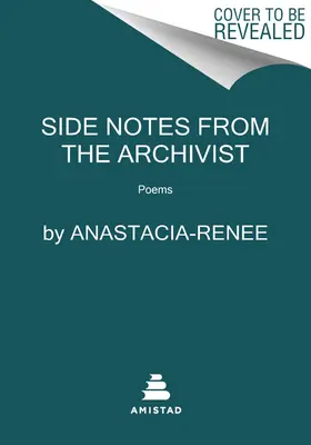 Notatki od archiwisty: Wiersze - Side Notes from the Archivist: Poems