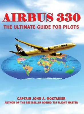 Airbus 330: najlepszy przewodnik dla pilotów - Airbus 330: The Ultimate Guide for Pilots