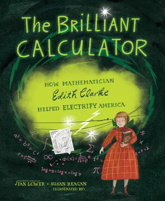 Genialny kalkulator: Jak matematyczka Edith Clarke pomogła zelektryfikować Amerykę - The Brilliant Calculator: How Mathematician Edith Clarke Helped Electrify America