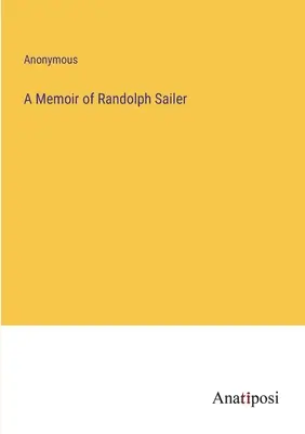 Wspomnienie o Randolphie Sailerze - A Memoir of Randolph Sailer