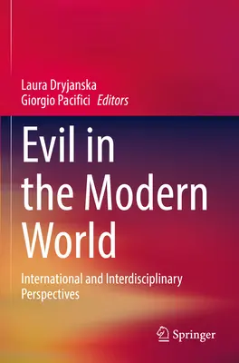 Zło we współczesnym świecie: Perspektywy międzynarodowe i interdyscyplinarne - Evil in the Modern World: International and Interdisciplinary Perspectives