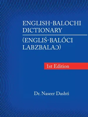 Słownik angielsko-baloszycki - English-Balochi Dictionary