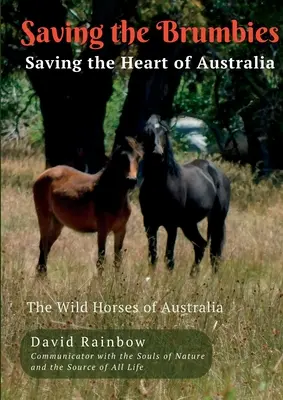 Ratując Brumbies - ratując serce Australii - Saving the Brumbies - Saving the Heart of Australia