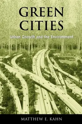 Zielone miasta: Rozwój miast a środowisko naturalne - Green Cities: Urban Growth and the Environment