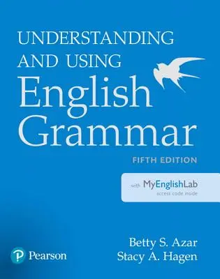 Understanding and Using English Grammar with Myenglishlab [z kodem dostępu] - Understanding and Using English Grammar with Myenglishlab [With Access Code]