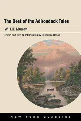 Najlepsze z opowieści z Adirondack - The Best of the Adirondack Tales