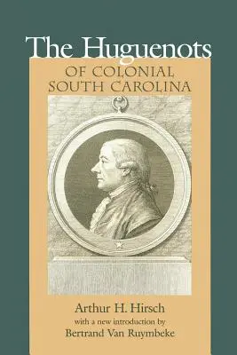 Hugenoci w kolonialnej Karolinie Południowej - Huguenots of Colonial South Carolina