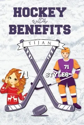 Hokej z korzyściami (okładka twarda) - Hockey with Benefits (Hardcover)