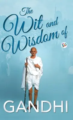 Dowcip i mądrość Gandhiego - The Wit and Wisdom of Gandhi