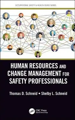 Zasoby ludzkie i zarządzanie zmianą dla specjalistów ds. bezpieczeństwa - Human Resources and Change Management for Safety Professionals