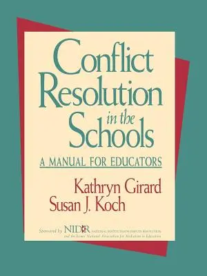 Rozwiązywanie konfliktów w szkołach: Podręcznik dla nauczycieli - Conflict Resolution in the Schools: A Manual for Educators