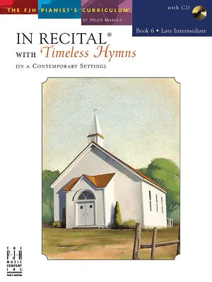 Recital z ponadczasowymi hymnami, zeszyt 6 - In Recital with Timeless Hymns, Book 6