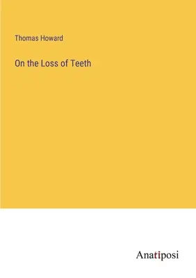 O utracie zębów - On the Loss of Teeth