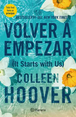 Volver a Empezar / It Starts with Us (Wydanie hiszpańskie) - Volver a Empezar / It Starts with Us (Spanish Edition)