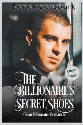 Sekretne buty miliardera (duży druk) - The Billionaire's Secret Shoes (Large Print)