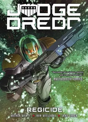 Sędzia Dredd: Zabójstwo - Judge Dredd: Regicide