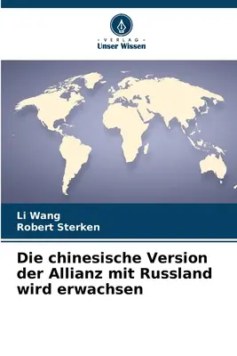 Chińska wersja sojuszu z Rosją zostanie zerwana - Die chinesische Version der Allianz mit Russland wird erwachsen