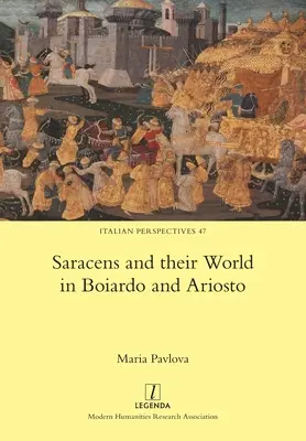 Saraceni i ich świat w Boiardo i Ariosto - Saracens and their World in Boiardo and Ariosto