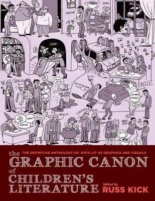 Graficzny kanon literatury dziecięcej: Największa literatura dziecięca na świecie jako komiksy i wizualizacje - The Graphic Canon of Children's Literature: The World's Greatest Kids' Lit as Comics and Visuals