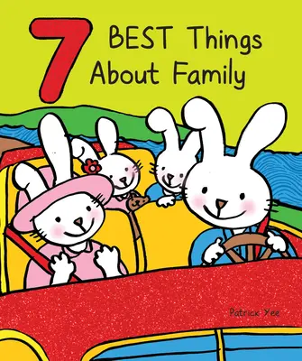 7 najlepszych rzeczy o rodzinie - 7 Best Things about Family