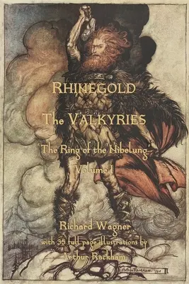 Renegat i Walkiria: Pierścień Nibelunga - tom 1 - The Rhinegold & The Valkyrie: The Ring of the Nibelung - Volume 1