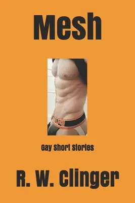 Mesh: Krótkie historie gejowskie - Mesh: Gay Short Stories