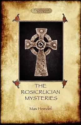 Tajemnice Różokrzyża: Gnostycyzm i zachodnia tradycja tajemna (Aziloth Books) - The Rosicrucian Mysteries: Gnosticism and the Western Mystery Tradition (Aziloth Books)