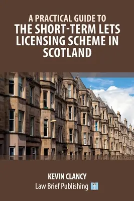 Praktyczny przewodnik po systemie licencjonowania wynajmu krótkoterminowego w Szkocji - A Practical Guide to the Short-Term Lets Licensing Scheme in Scotland