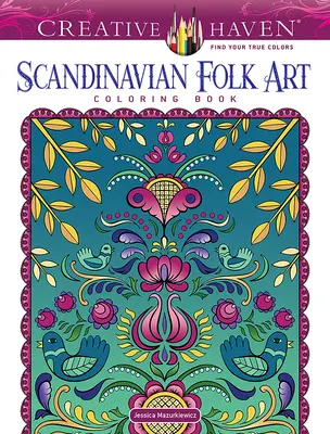 Kolorowanka ze skandynawską sztuką ludową Creative Haven - Creative Haven Scandinavian Folk Art Coloring Book