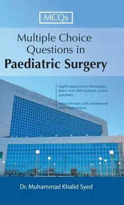 Pytania wielokrotnego wyboru w chirurgii dziecięcej - Multiple Choice Questions in Paediatric Surgery