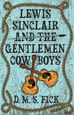 Lewis Sinclair i dżentelmeni kowboje - Lewis Sinclair and the Gentlemen Cowboys