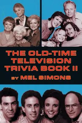 Księga ciekawostek telewizyjnych z dawnych lat II - The Old-Time Television Trivia Book II