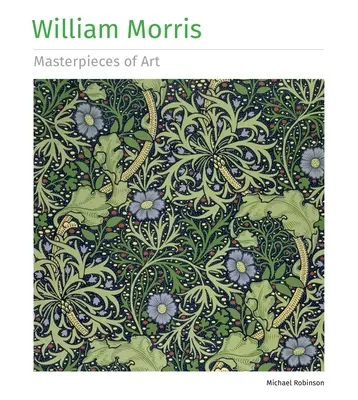 Arcydzieła sztuki Williama Morrisa - William Morris Masterpieces of Art