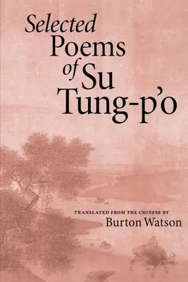 Wybrane wiersze Su Tung-P'o - Selected Poems of Su Tung-P'o