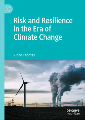 Ryzyko i odporność w dobie zmian klimatycznych - Risk and Resilience in the Era of Climate Change