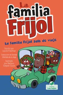 La Familia Frijol Sale de Viaje (Fasolki jadą na wycieczkę) - La Familia Frijol Sale de Viaje (the Beans Take a Road Trip)