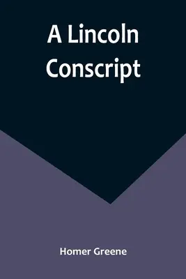 Poborowy Lincolna - A Lincoln Conscript