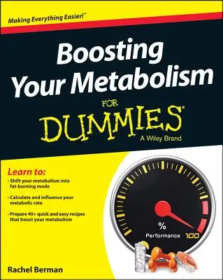 Przyspieszenie metabolizmu dla opornych - Boosting Your Metabolism for Dummies