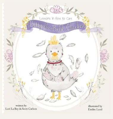 Betty the Bald Chicken: Lekcje opieki - Betty the Bald Chicken: Lessons in How to Care