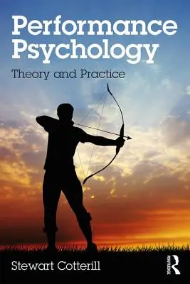 Psychologia wydajności: Teoria i praktyka - Performance Psychology: Theory and Practice