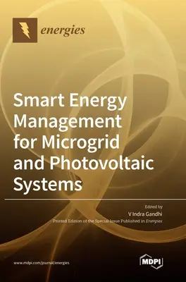 Inteligentne zarządzanie energią dla mikrosieci i systemów fotowoltaicznych - Smart Energy Management for Microgrid and Photovoltaic Systems