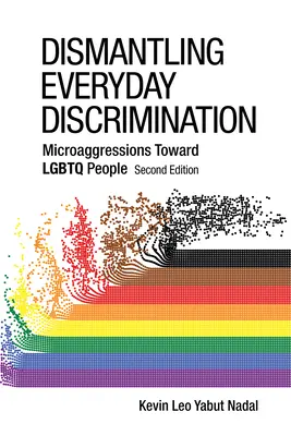 Demontaż codziennej dyskryminacji: Mikroagresja wobec osób LGBTQ - Dismantling Everyday Discrimination: Microaggressions Toward LGBTQ People