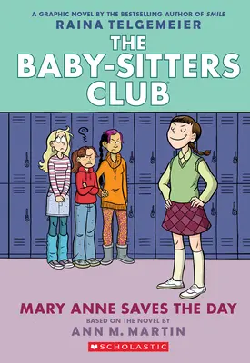 Mary Anne ratuje dzień: Powieść graficzna (the Baby-Sitters Club #3) - Mary Anne Saves the Day: A Graphic Novel (the Baby-Sitters Club #3)