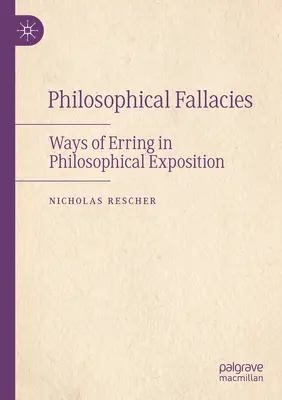 Filozoficzne błędy: Sposoby popełniania błędów w ekspozycji filozoficznej - Philosophical Fallacies: Ways of Erring in Philosophical Exposition