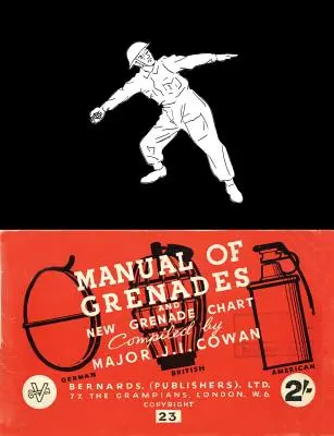 Podręcznik granatów i nowa mapa granatów: niemiecko-brytyjsko-amerykański - Manual of Grenades and New Grenade Chart: German-British-American