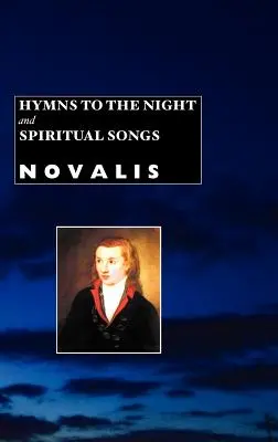 Hymny do nocy i pieśni duchowe - Hymns to the Night and Spiritual Songs